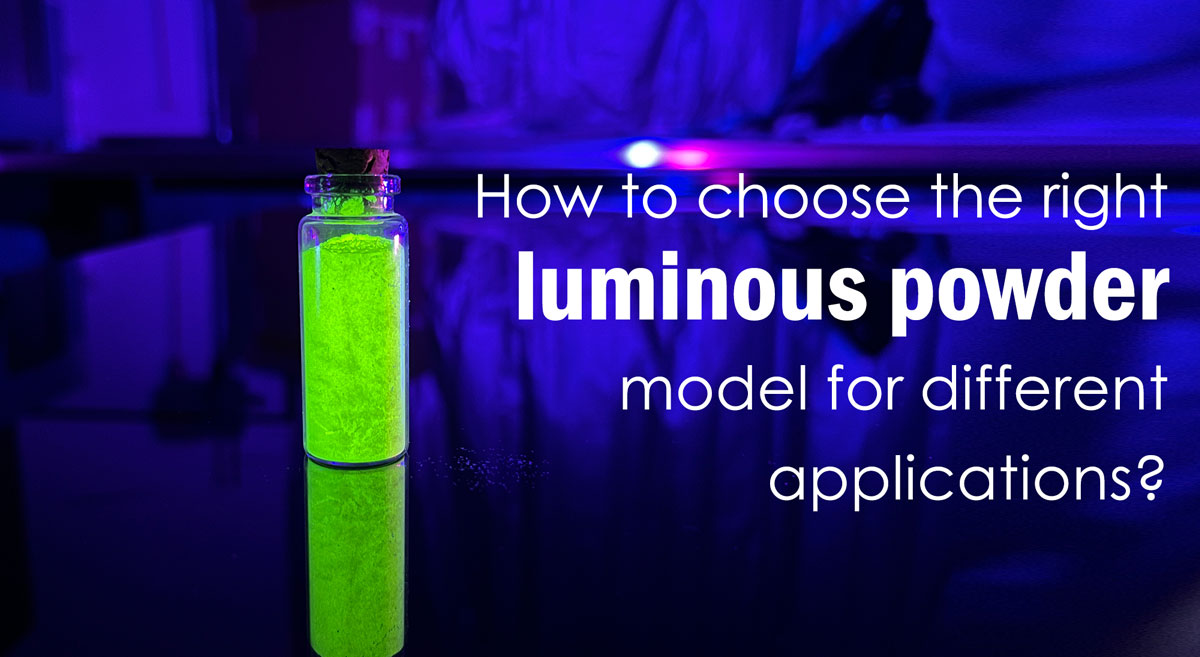 come scegliere il giusto modello di polvere luminosa per le diverse applicazioni?