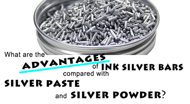Quali sono i vantaggi delle barre d'argento inchiostro rispetto alla pasta d'argento e all'argento Polvere? 