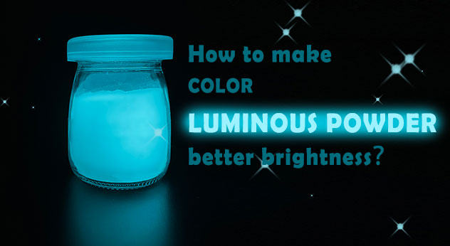  Come per rendere il colore in polvere luminosa migliore Luminosità? 